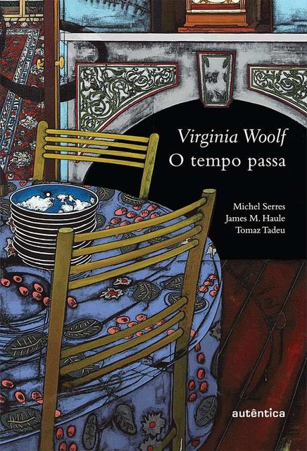 O tempo passa: 1, Virginia Woolf