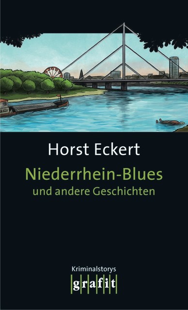 Niederrhein-Blues und andere Geschichten, Horst Eckert