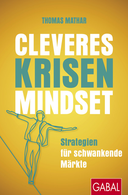 Cleveres Krisen-Mindset, Thomas Mathar