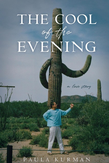 The Cool of the Evening, Paula Kurman