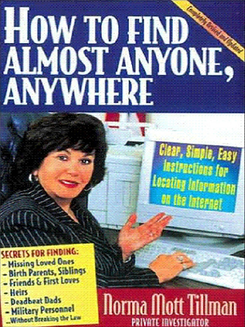 How to Find Anybody, Anywhere, Norma Tillman