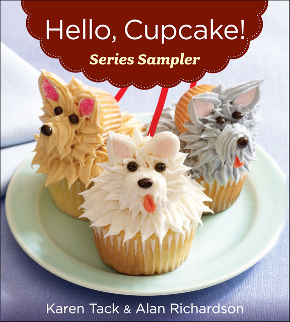 Hello, Cupcake! Series Sampler, Alan Richardson, Karen Tack