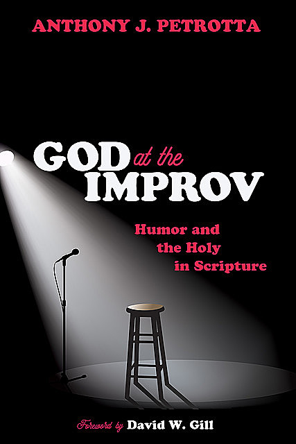 God at the Improv, Anthony J. Petrotta