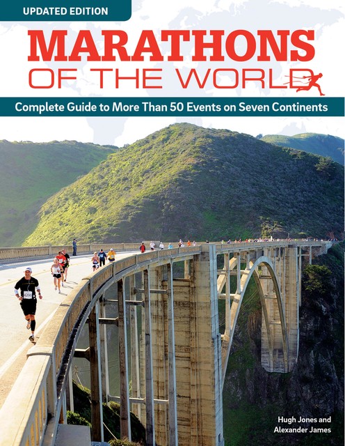 Marathons of the World, Updated Edition, Hugh Jones, James Alexander