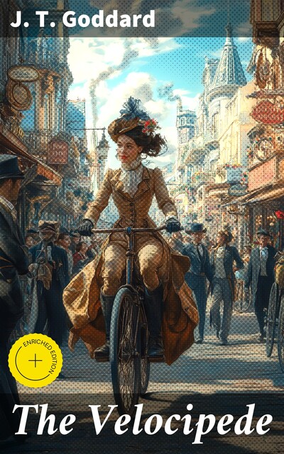 The Velocipede, J.T. Goddard