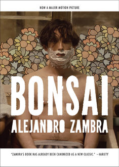 Bonsai, Alejandro Zambra
