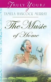 Music Of Home, Tamela Hancock Murray