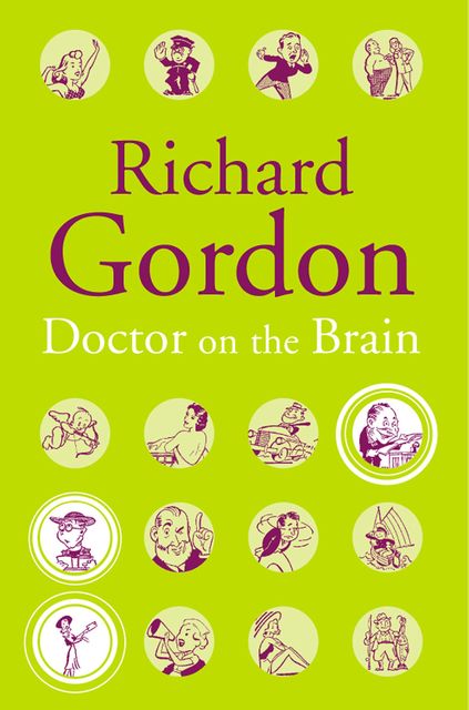 Doctor On The Brain, Richard Gordon