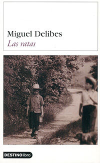Las Ratas, Miguel Delibes