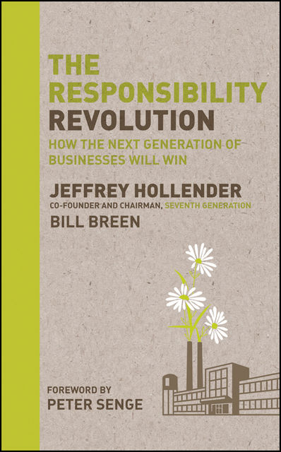 The Responsibility Revolution, Bill Breen, Jeffrey Hollender