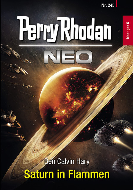 Perry Rhodan Neo 245: Saturn in Flammen, Ben Calvin Hary