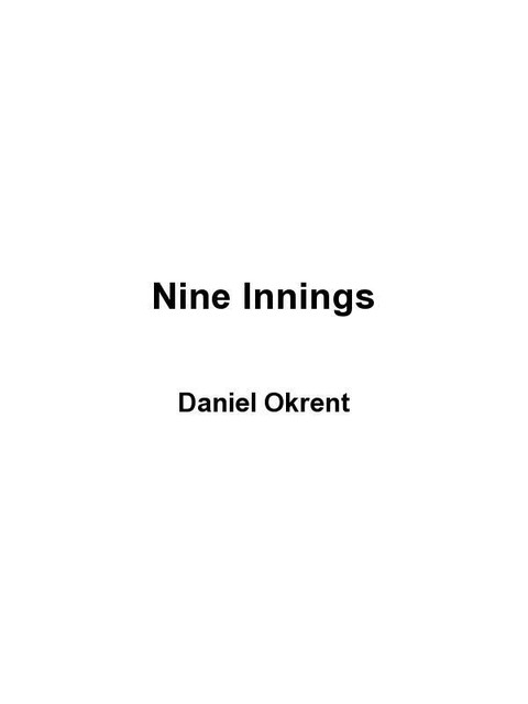 Nine Innings, Daniel Okrent