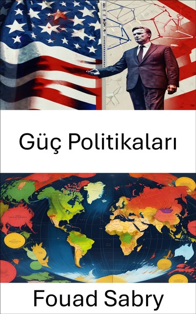 Güç Politikaları, Fouad Sabry