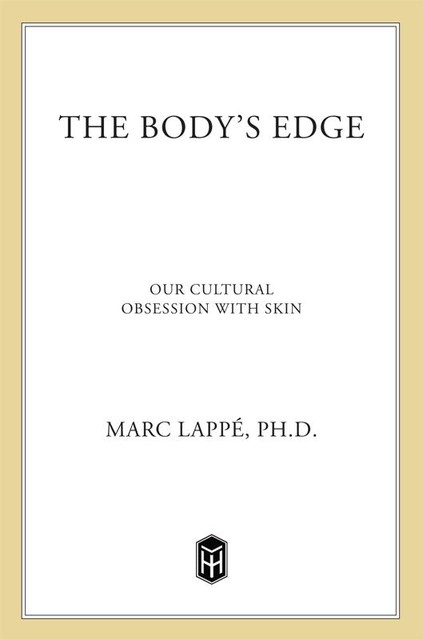 The Body's Edge, Marc Lappé