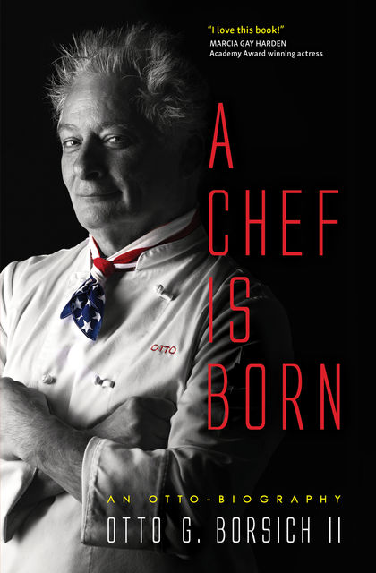 A Chef Is Born, Otto Borsich
