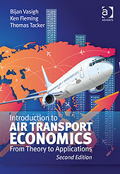 Introduction to Air Transport Economics, Bijan Vasigh, Thomas Tacker