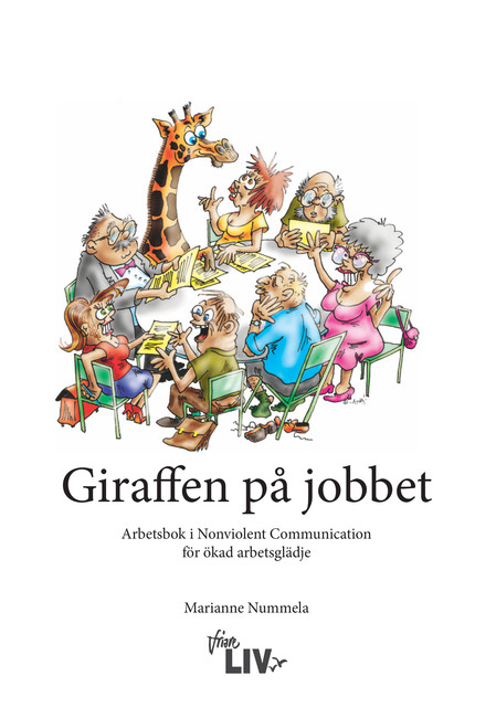 Giraffen på jobbet, Marianne Nummela