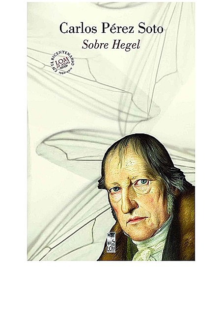 Sobre Hegel, Carlos Pérez Soto