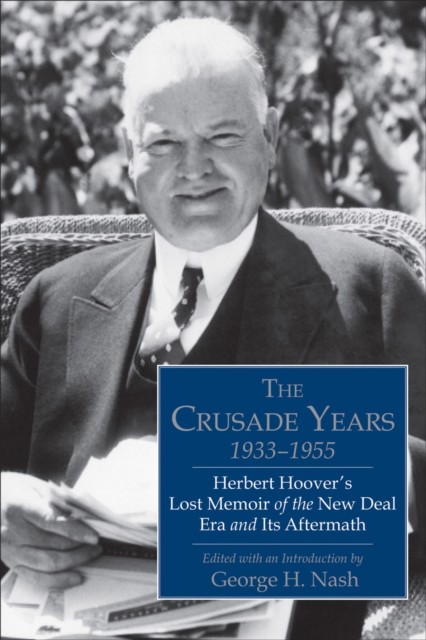 Crusade Years, 1933–1955, Herbert Hoover, George Nash