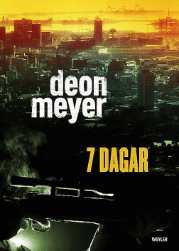 7 dagar, Deon Meyer