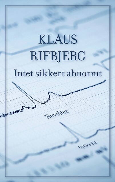 Intet sikkert abnormt, Klaus Rifbjerg