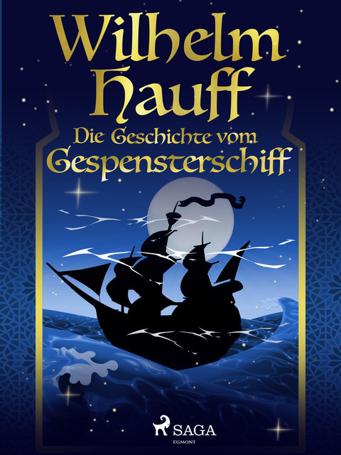 Die Geschichte vom Gespensterschiff, Wilhelm Hauff