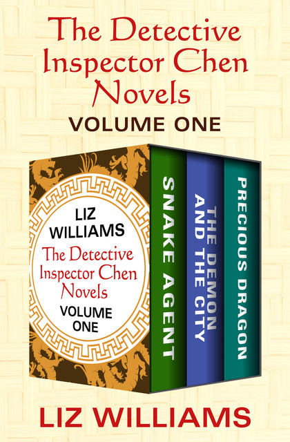 The Detective Inspector Chen Novels Volume One, Liz Williams
