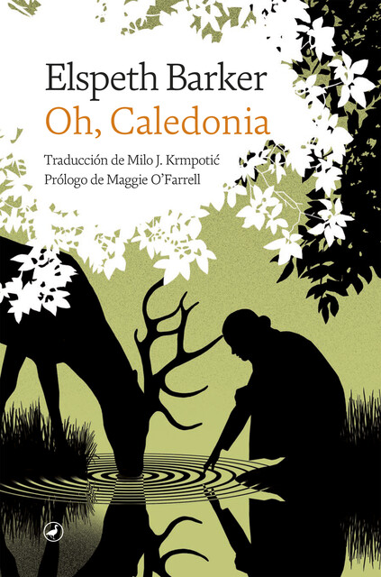 Oh, Caledonia, Elspeth Barker