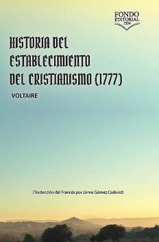 Historia del establecimiento del cristianismo, Voltaire