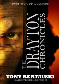 The Chronicles of Drayton, Tony Bertauski
