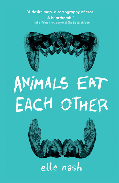 Animals Eat Each Other, Elle Nash