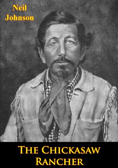 Chickasaw Rancher, Neil Johnson