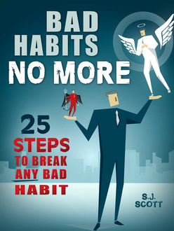 Bad Habits No More, S.J.Scott