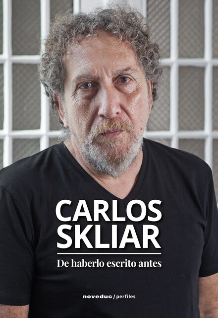 De haberlo escrito antes, Carlos Skliar