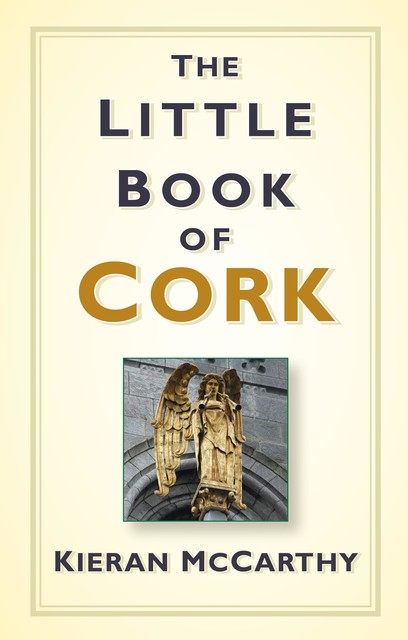 The Little Book of Cork, Kieran McCarthy