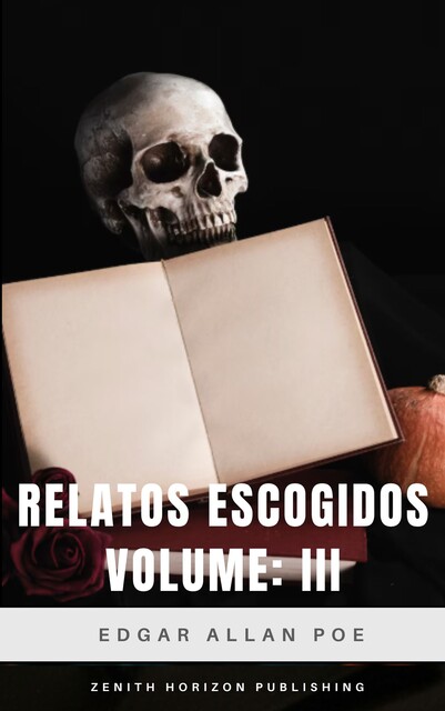 Relatos escogidos III, Edgar Allan Poe
