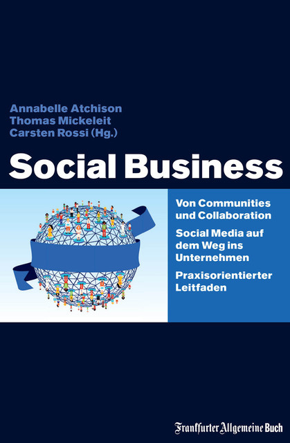 Social Business, Annabelle Atchison, Thomas Mickeleit