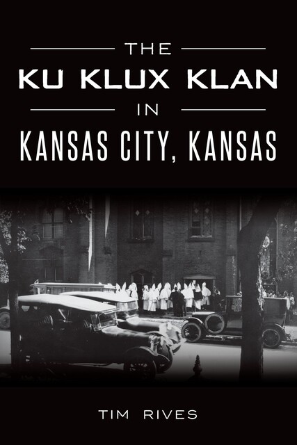 Ku Klux Klan in Kansas City, Kansas, Tim Rives