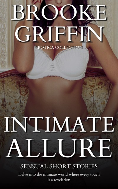 Intimate Allure, Brooke Griffin