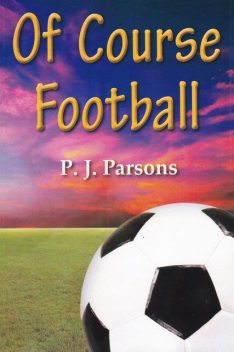 Of Course Football, P.J.Parsons