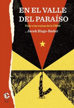 En el valle del paraíso, Jacek Hugo-Bader