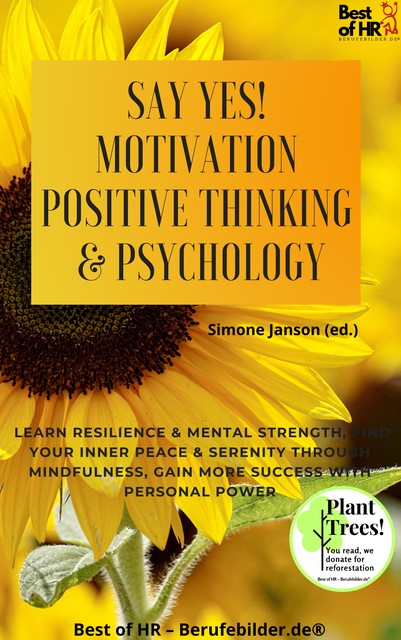 Say Yes! Motivation Positive Thinking & Psychology, Simone Janson