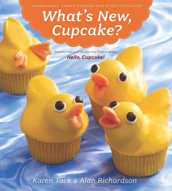 What's New, Cupcake, Alan Richardson, Karen Tack