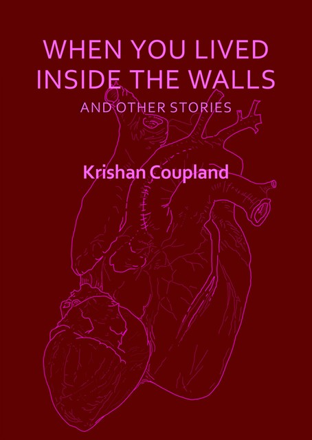 When You Lived Inside the Walls, Krishan Coupland
