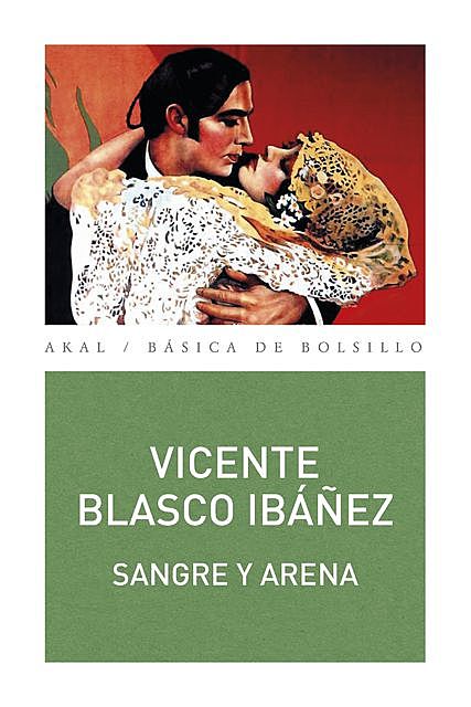 Sangre y Arena, Vicente Blasco Ibáñez