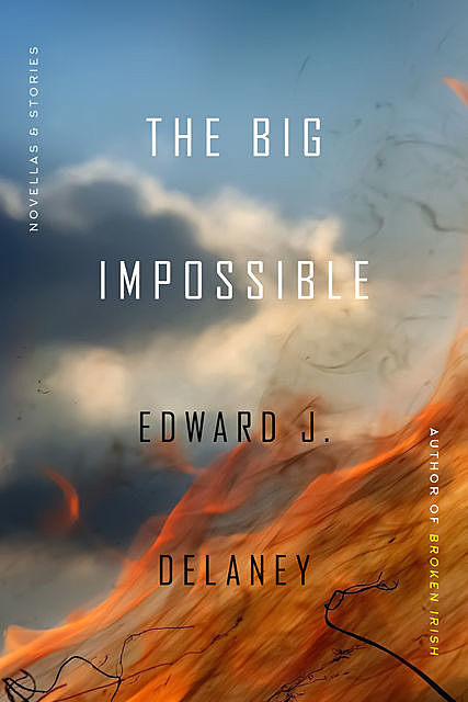 The Big Impossible, Edward J. Delaney