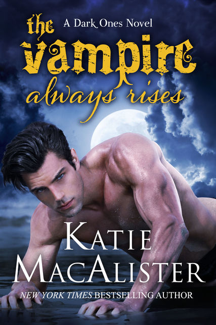 The Vampire Always Rises, Katie MacAlister
