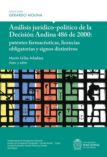 Análisis jurídico-político de la Decisión Andina 486 de 2000, Martín Uribe Arbeláez