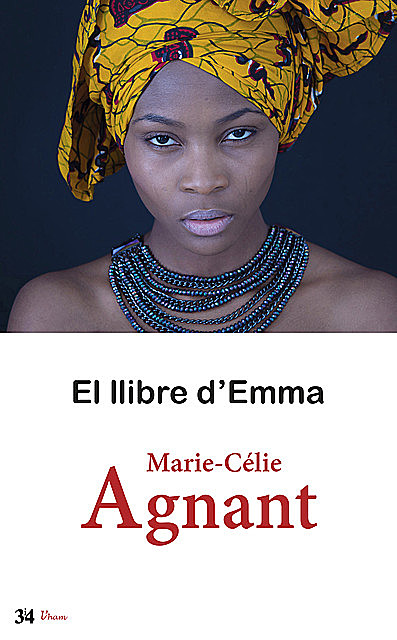 El llibre d'Emma, Marie Célie Agnant
