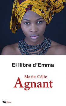 El llibre d'Emma, Marie Célie Agnant